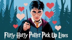 Harry Potter Pick Up Lines