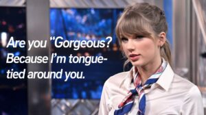 Taylor Swift Pick Up Lines