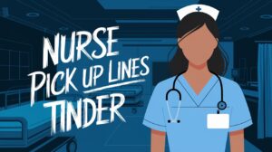 Nurse Pick Up Lines